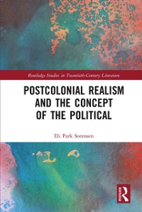 Cover Postcolonial Realism and the Concept of the Political