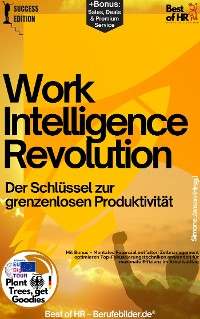 Cover Work-Intelligence-Revolution – Der Schlüssel zur grenzenlosen Produktivität