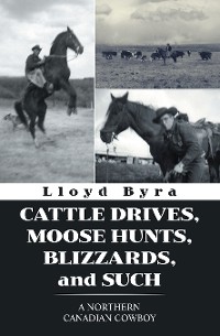 Cover Cattle Drives, Moose Hunts, Blizzards, and Such