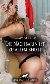 Cover Die Nachbarin ist zu allem bereit | Erotische Geschichte