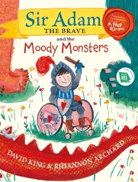 Cover Sir Adam the Brave and the Moody Monsters