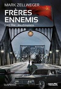 Cover Frères ennemis - Jeu D''Espions, Tome 1