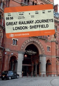 Cover Great Railway Journeys: London to Sheffield