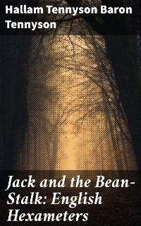 Cover Jack and the Bean-Stalk: English Hexameters