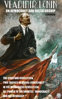 Cover Vladimir Lenin on Democracy and Dictatorship. Illustrated
