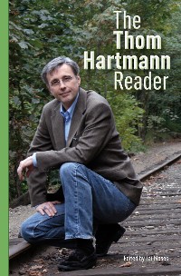 Cover The Thom Hartmann Reader