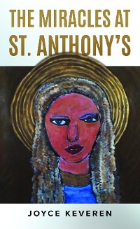 Cover THE MIRACLES AT ST. ANTHONY'S