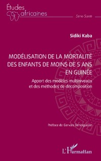 Cover Modelisation de la mortalite des enfants de moins de 5 ans en Guinee