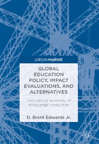 Cover Global Education Policy, Impact Evaluations, and Alternatives