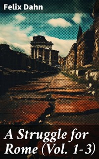 Cover A Struggle for Rome (Vol. 1-3)