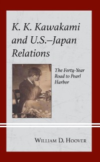 Cover K. K. Kawakami and U.S.-Japan Relations