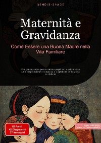 Cover Maternità e Gravidanza: Come Essere una Buona Madre nella Vita Familiare