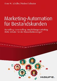 Cover Marketing-Automation für Bestandskunden: Up-Selling, Cross-Selling, Empfehlungsmarketing