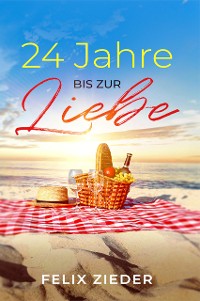 Cover 24 Jahre bis zur Liebe