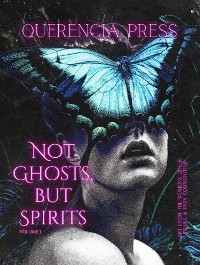 Cover Not Ghosts, But Spirits I