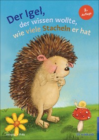 Cover Der Igel, der wissen wollte, wie viele Stacheln er hat