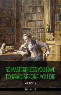 Cover 50 Masterpieces you have to read before you die vol: 2 [newly updated] (Book House Publishing)
