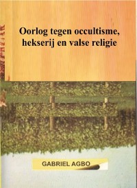 Cover Oorlog tegen occultisme, hekserij en valse religie