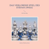 Cover Das verlorene Spiel des Stefan Zweig