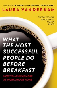 Cover What the Most Successful People Do Before Breakfast