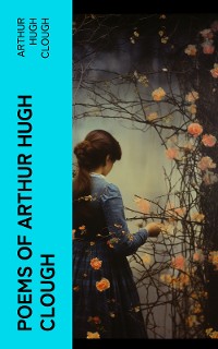 Cover Poems of Arthur Hugh Clough