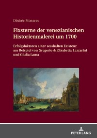 Cover Fixsterne der venezianischen Historienmalerei um 1700