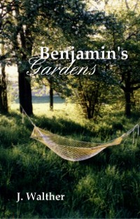 Cover Benjamin's Gardens