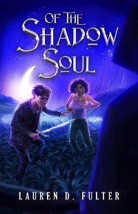 Cover Of The Shadow Soul (Book Three of The Unanswered Questions Series)