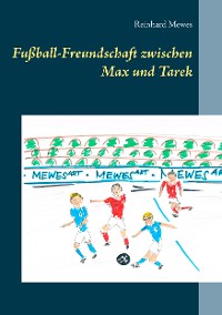 Cover Fußball-Freundschaft zwischen Max und Tarek