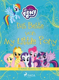 Cover Das Beste von My Little Pony - 10 kurze Geschichten