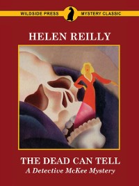 Cover The Dead Can Tell: A Detective McKee Mystery