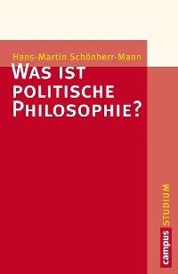 Cover Was ist politische Philosophie?