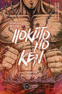 Cover Dans les arcanes de Hokuto no Ken