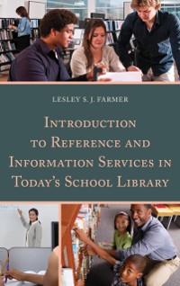 Cover Introduction to Reference and Information Services in Today's School Library