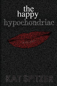 Cover The Happy Hypochondriac