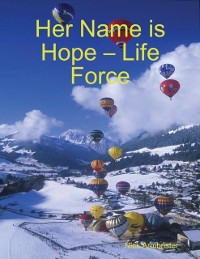 Cover Her Name is Hope – Life Force