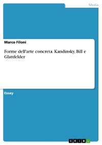 Cover Forme dell'arte concreta. Kandinsky, Bill e Glattfelder