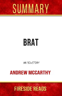 Cover Brat: An '80s Story by Andrew McCarthy: Summary by Fireside Reads