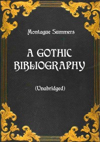Cover A Gothic Bibliography (Unabridged)