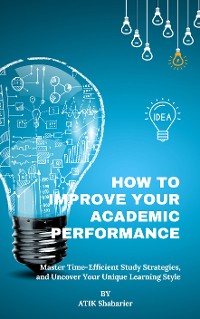 Cover How to Improve Your Academic Performance