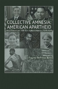 Cover Collective Amnesia: American Apartheid