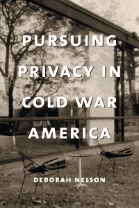 Cover Pursuing Privacy in Cold War America