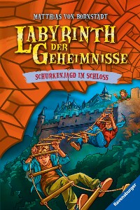 Cover Labyrinth der Geheimnisse, Band 5: Schurkenjagd im Schloss