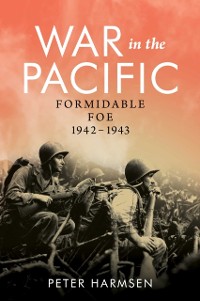 Cover War in the Pacific: Formidable Foe - 1942-1943