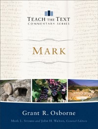Cover Mark (Teach the Text Commentary Series)