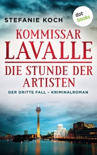 Cover Kommissar Lavalle - Der dritte Fall: Die Stunde der Artisten