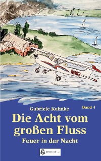Cover Die Acht vom großen Fluss, Bd. 4