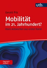 Cover Mobilität im 21. Jahrhundert? Frag doch einfach!