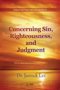 Cover Concerning Sin, Righteousness, and Judgment(English Edition)