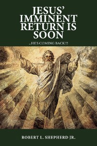 Cover Jesus' Imminent Return Is Soon